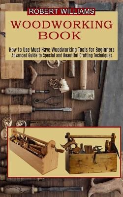 Woodworking Plans By Robert Williams 9781990373114 (Paperback)