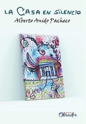 La Casa En Silencio 9781990396007 (Hardback)