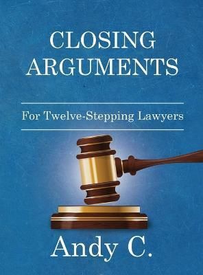 Closing Arguments By Andy C 9781990446085 (Hardback)