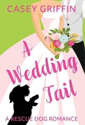 Wedding Tail By Griffin 9781990470165 (Hardback)