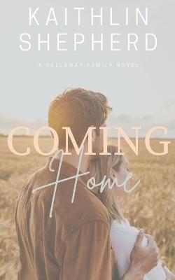 Coming Home By Shepherd, Kaithlin 9781990530111 (Paperback)