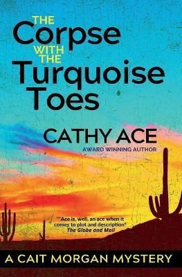 Corpse with the Turquoise Toes By Ace 9781990550010 (Paperback)