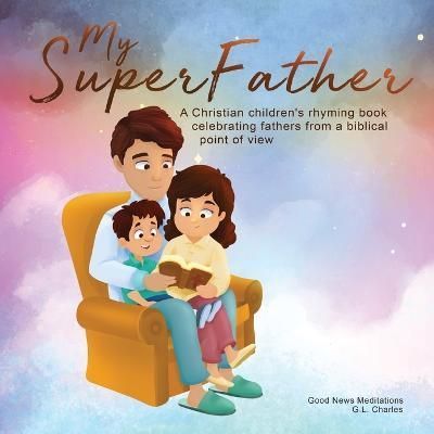 My Superfather By Charles 9781990681172 (Paperback)
