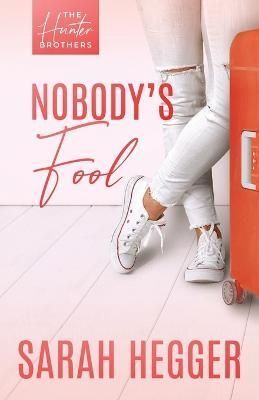 Nobody's Fool By Hegger 9781990731198 (Paperback)
