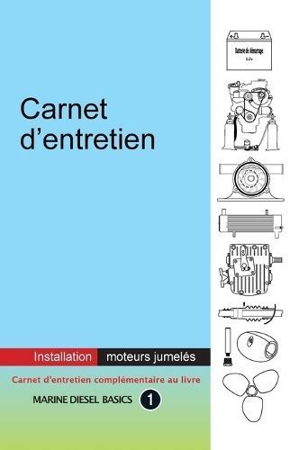 Carnet D'entretien - Installation Moteurs Jumelés 9781990755149