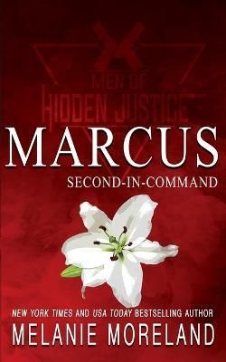Second-In-Command - Marcus By Melanie Moreland 9781990803369
