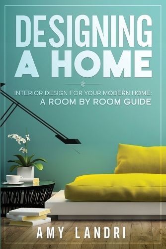 Designing a HOME By Amy Landri 9781990836466 (Paperback)