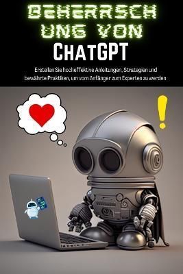 Beherrschung Von ChatGPT By Tj Books 9781990841262 (Paperback)