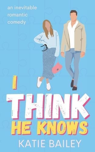 I Think He Knows By Katie Bailey 9781990859052 (Paperback)