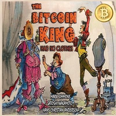 Bitcoin King Had No Clothes By Simmons 9781990875021 (Paperback)