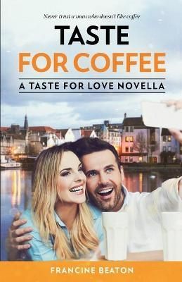 Taste for Coffee By Francine Beaton 9781990902239 (Paperback)