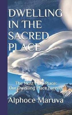 Dwelling in the Sacred Place By Maruva 9781990992025 (Paperback)
