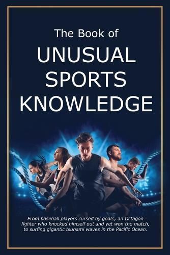 The Book of Unusual Sports Knowledge By Bruce Miller, Team Golfwell