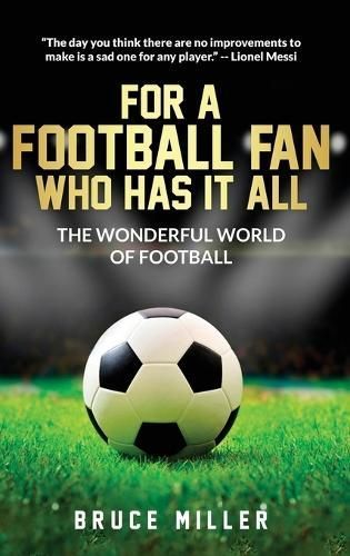 For a Football Fan Who Has it All By Miller 9781991048646 (Hardback)