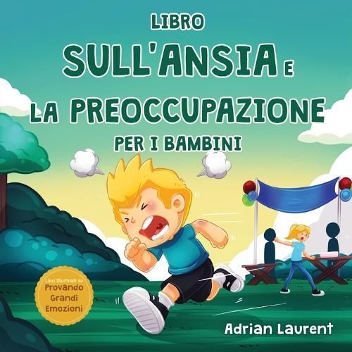 Libro sull'ansia e la preoccupazione per i bambini By Laurent