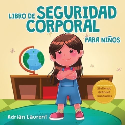 Libro de seguridad corporal para niños By Laurent 9781991096517