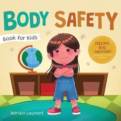 Body Safety Book for Kids By Laurent 9781991164049 (Paperback)