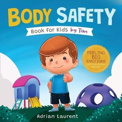 Body Safety Book for Kids by Tim By Laurent 9781991166050 (Paperback)