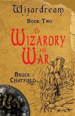 Of Wizardry and War Book 2 By Chatfield 9781991189837 (Paperback)