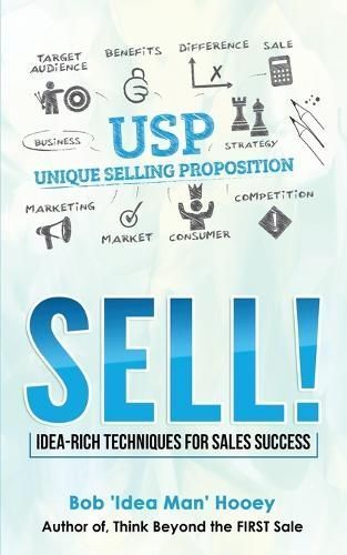 Sell! By Bob 'Idea Man' Hooey 9781998014071 (Paperback)