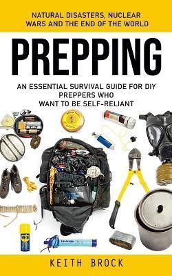 Prepping By Keith Brock 9781998038022 (Paperback)