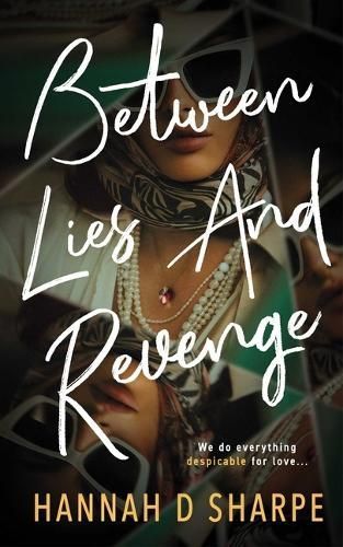 Between Lies And Revenge By Hannah D Sharpe 9781998076505 (Paperback)