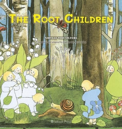 Root Children By Sibylle Von Olfers 9781998157075 (Hardback)