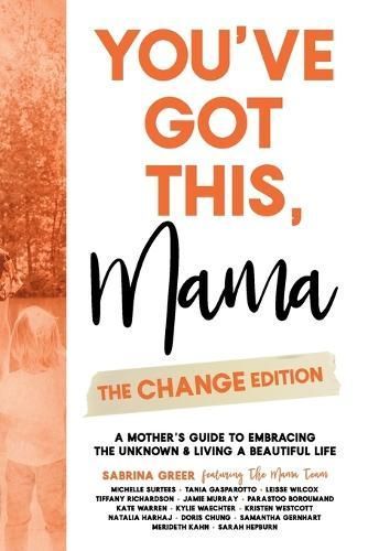 You've Got This, Mama - The Change Edition By Greer 9781998754229