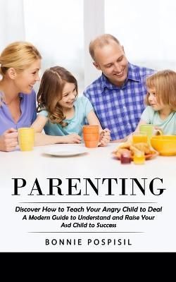 Parenting By Bonnie Pospisil 9781998769353 (Paperback)