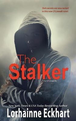 The Stalker By Lorhainne Eckhart 9781998775231 (Paperback)