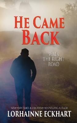 He Came Back By Lorhainne Eckhart 9781998775583 (Paperback)