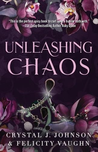 Unleashing Chaos By Crystal J. Johnson, Felicity Vaughn 9781998854400