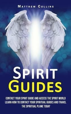 Spirit Guides By Matthew Collins 9781998901432 (Paperback)