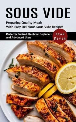 Sous Vide By Meyer 9781998901944 (Paperback)