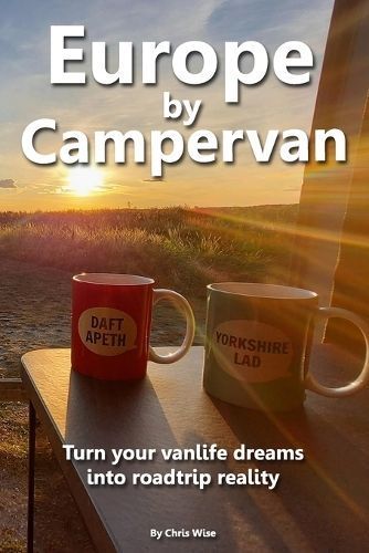 Europe by Campervan By Chris Wise 9781998998562 (Paperback)