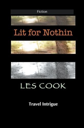 Lit for Nothin By Les Cook 9781999002350 (Paperback)