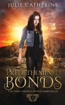 Predetermined Bonds By Julie Catherine 9781999015381 (Paperback)