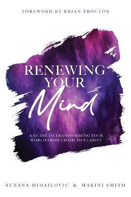 Renewing Your Mind By Smith 9781999024048 (Paperback)