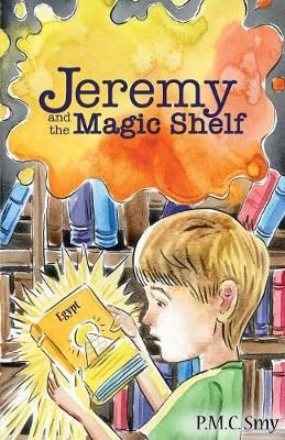 Jeremy and the Magic Shelf By Pmc Smy 9781999043704 (Paperback)