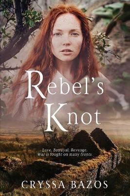 Rebel's Knot By Bazos, Cryssa 9781999106744 (Paperback)