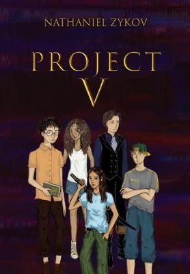 PROJECT V By Nathaniel, Zykov 9781999193515 (Hardback)
