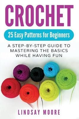 Crochet By Lindsay Moore 9781999215804 (Paperback)
