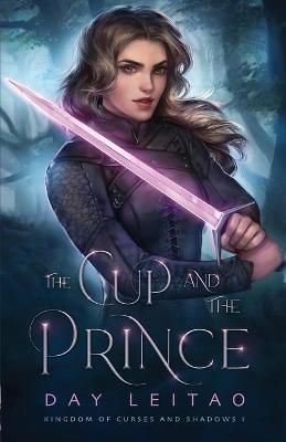 Cup and the Prince By Leitao 9781999242770 (Paperback)