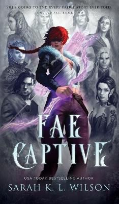 Fae Captive By Wilson 9781999287245 (Hardback)