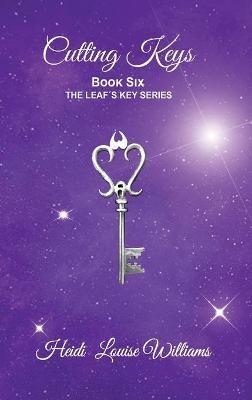Cutting Keys By Heidi Williams 9781999378301 (Paperback)