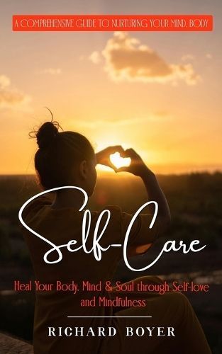 Self-Care By Boyer 9781999416362 (Paperback)