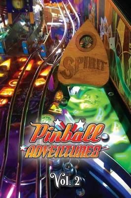 Pinball Adventures - Volume 2 9781999422615 (Paperback)