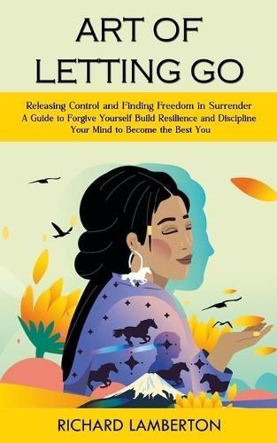 Art of Letting Go By Richard Lamberton 9781999425647 (Paperback)