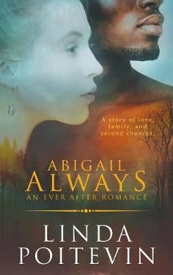 Abigail Always By Linda Poitevin 9781999498085 (Paperback)