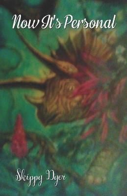 Now It's Personal By Ceci L Dyer, Skippy Dyer 9781999544607